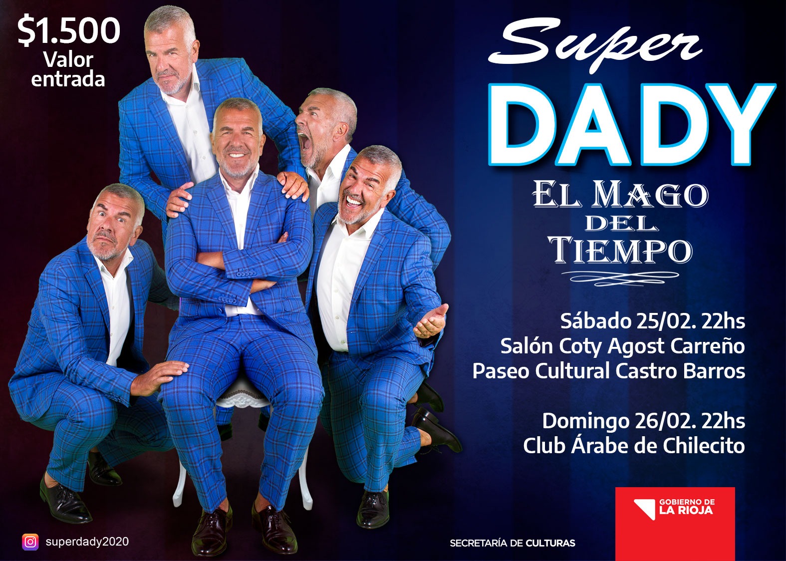 Dady Brieva presenta en La Rioja y Chilecito “Super Dady, el mago del tiempo”