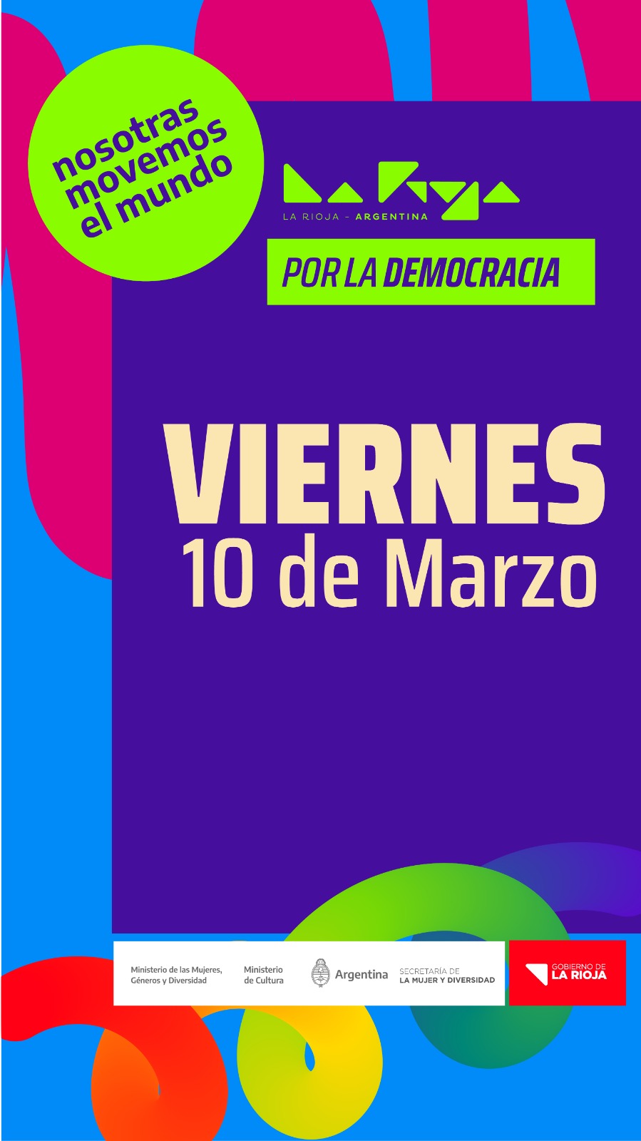 Nosotras Movemos El Mundo por la Democracia: se viene la cuarta edición del ciclo cultural que conmemora la semana de las mujeres trabajadoras.