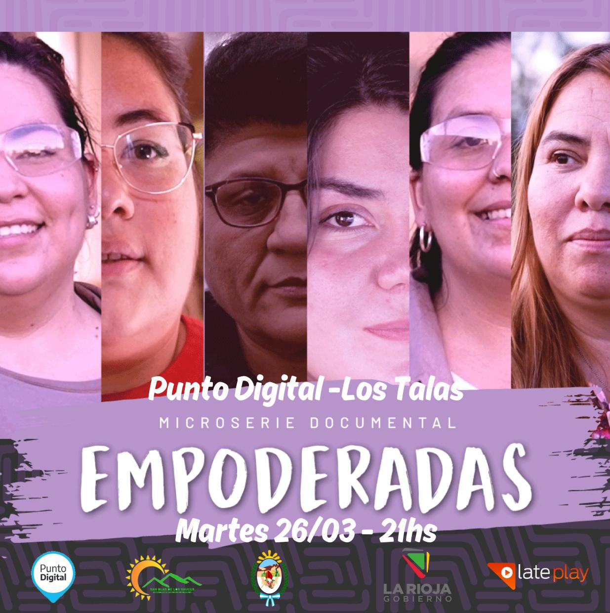 La docuserie riojana “Empoderadas” se proyectará en Aminga y San Blas de los Sauces.