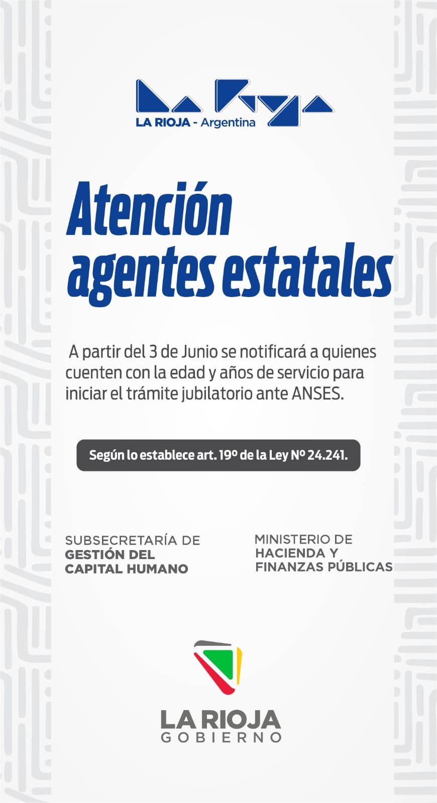 El gobierno provincial notificará a trabajadores y trabajadoras estatales que estén en condiciones de jubilarse.