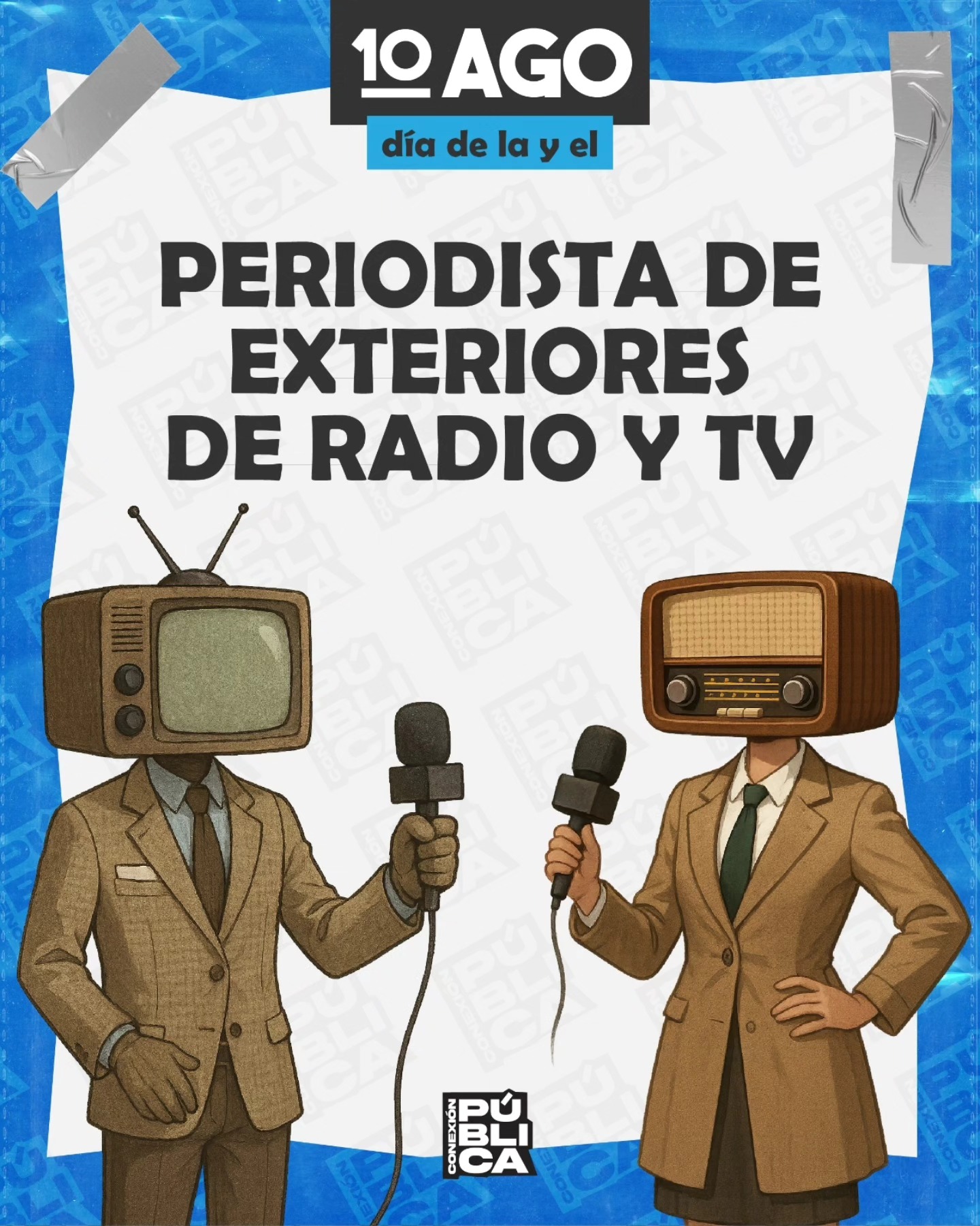 10 de Agosto dia del Periodista de Exteriores de Radio y TV