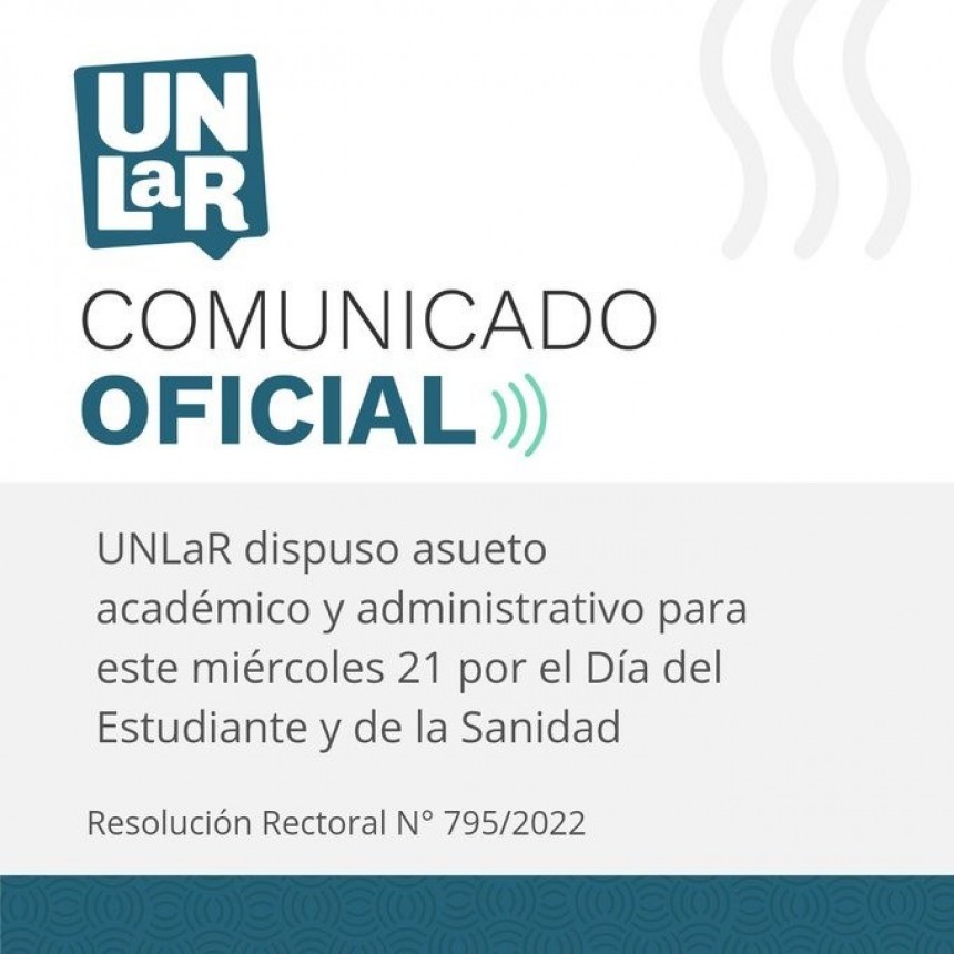 UNLaR dispuso asueto para este miércoles  por el Día del Estudiante y de la Sanidad