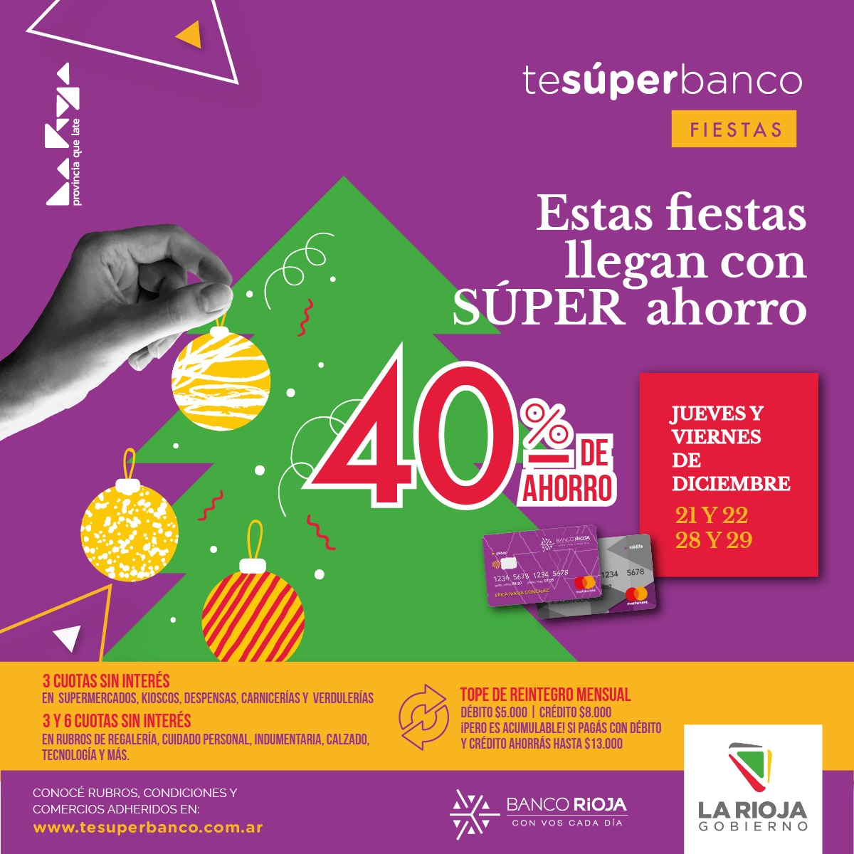 Días de ahorro: 21, 22, 28 y 29 de diciembre. Vuelve” Te Súper Banco Fiestas”: 