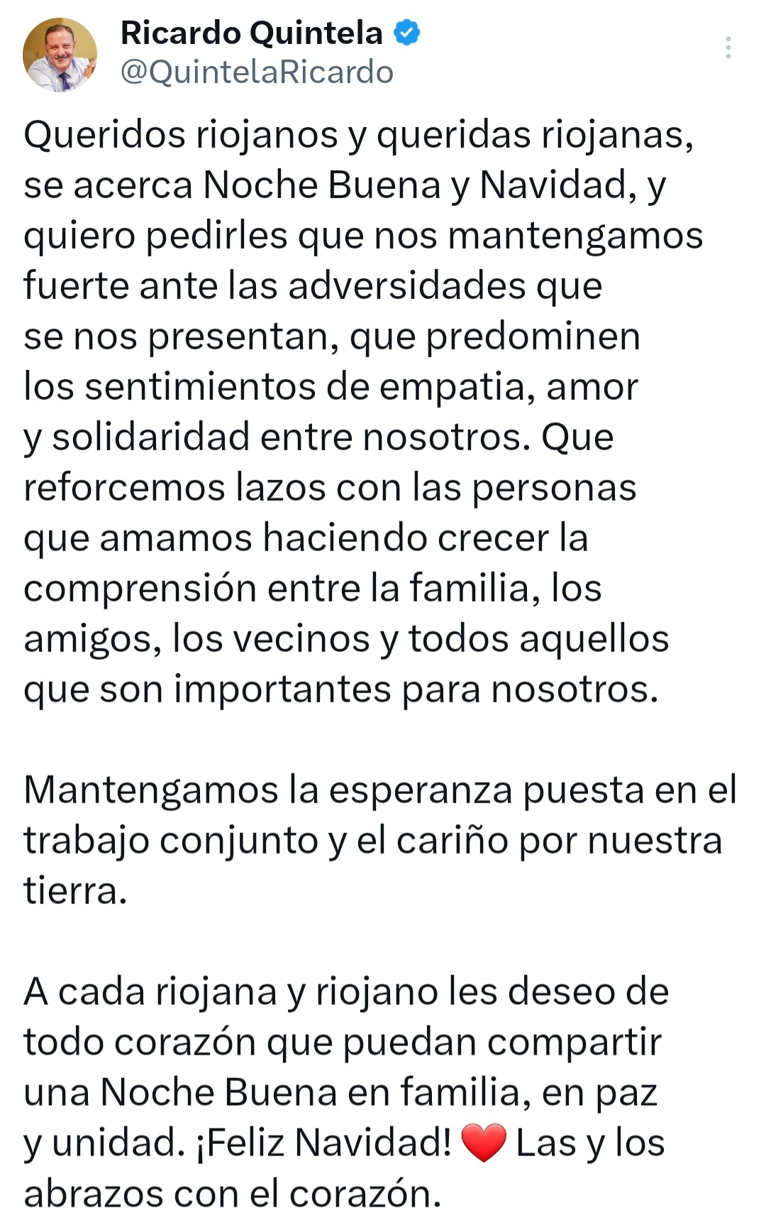 “Mantengamos la esperanza puesta en el trabajo conjunto y el cariño por nuestra tierra”.